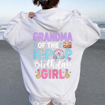 Grandma Of The K-Pop Birthday Girl Women Oversized Hoodie Back Print | Seseable UK