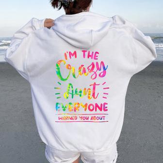 I'm The Crazy Aunt Everyone Warned You About Tie Dye Auntie Women Oversized Hoodie Back Print - Thegiftio UK