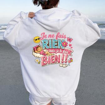 Je Ne Fais Rien Cadeau Original Humour Anniversaire Sweat à capuche oversize pour femme avec imprimé dans le dos - Cadeauxyz