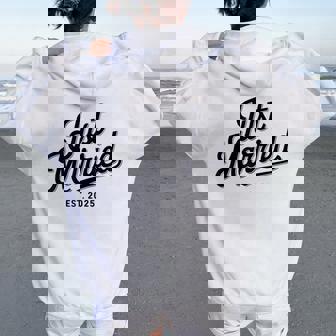 Just Married Est 2025 Wedding Wife Mr & Mrs Bride Groom Women Oversized Hoodie Back Print | Mazezy