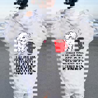 I Just Want To Drink Coffee And Pet My Bichon Frise Women Oversized Hoodie Back Print - Thegiftio