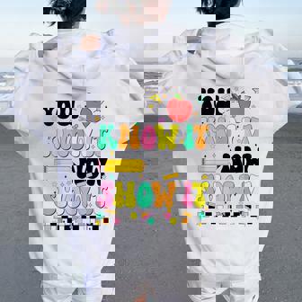 You Know It Now Show It Testing Day Teacher Women Women Oversized Hoodie Back Print | Seseable FR