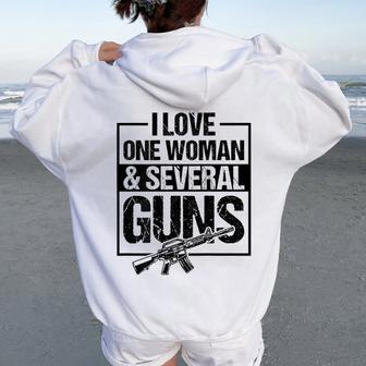 I Love One Woman And Several Guns Gun Owner Husband Women Oversized Hoodie Back Print - Thegiftio