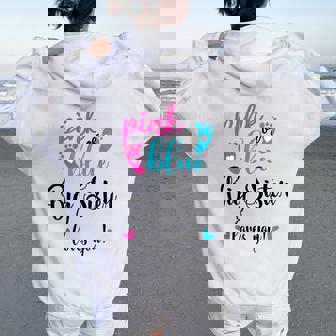 Pink Or Blue Big Sister Loves You Gender Reveal Baby Women Oversized Hoodie Back Print - Thegiftio