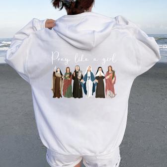 Pray Like A Girl Catholic Saint Christian For Girls Women Oversized Hoodie Back Print - Thegiftio UK