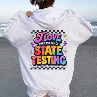 Retro Test Day I Love The Last Day Of State Testing Teacher Women Oversized Hoodie Back Print - Seseable