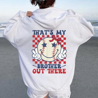 Retro That's My Brother Out There Baseball Sister Mom Girl Women Oversized Hoodie Back Print - Thegiftio UK