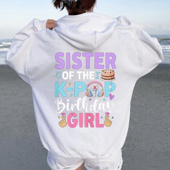 Sister Of The K-Pop Birthday Girl Women Oversized Hoodie Back Print - Thegiftio UK