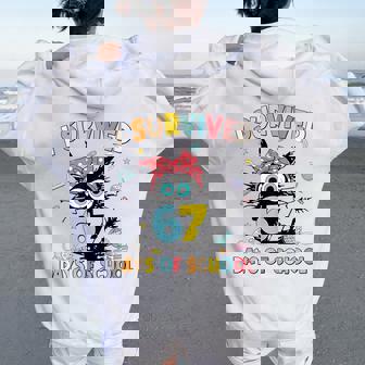 I Survived 67 Days Of School 67 Meme Teacher Student Women Oversized Hoodie Back Print | Seseable FR