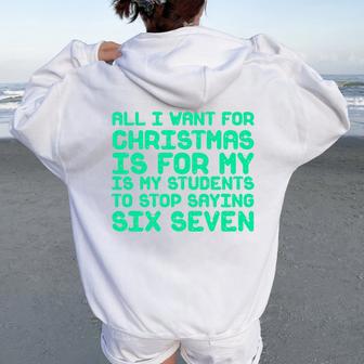 Teacher 6-7 Six Seven I Want My Students To Stop Saying 67 Tri-Blend Women Oversized Hoodie Back Print - Thegiftio UK