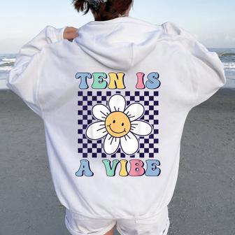 Ten Is A Vibe Cute Groovy 10Th Birthday Party Daisy Flower Women Oversized Hoodie Back Print | Mazezy