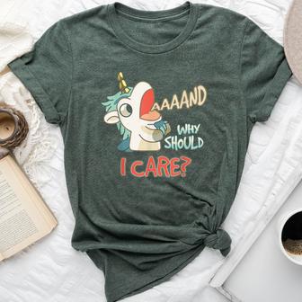 Annnd Why Should I Care Unicorn Sarcastic Saying Bella Canvas T-shirt - Thegiftio UK