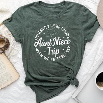 Apparently We're Trouble When We're Together Aunt Niece Trip Bella Canvas T-shirt - Thegiftio UK