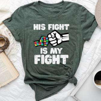 Autism His Fight Is My Fight Asd Awareness Dad Mom Women Bella Canvas T-shirt - Thegiftio UK