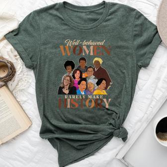 Well Behaved Rarely Make History Women's History Month Bella Canvas T-shirt - Thegiftio UK