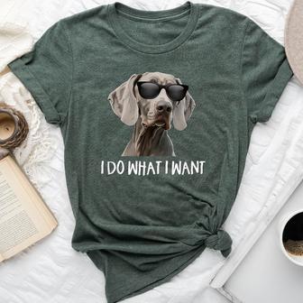 Cute Do What I Want Weimaraner Lover Bella Canvas T-shirt - Thegiftio UK