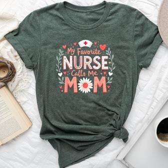 My Favorite Nurse Calls Me Mom Nursing Flower Bella Canvas T-shirt - Thegiftio UK