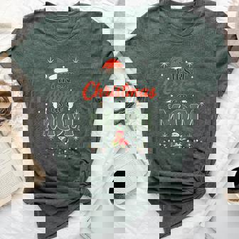 First Christmas As A Mom New Mommy Holiday Celebration Bella Canvas T-shirt | Mazezy