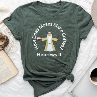 Passover Moses Hebrews Coffee Joke Jewish Matzah Bella Canvas T-shirt - Thegiftio UK