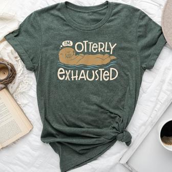 I'm Otterly Exhausted Sea Otter Lovers Pun Bella Canvas T-shirt - Thegiftio UK
