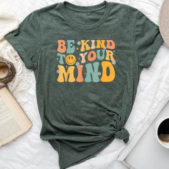 Be Kind To Your Mind Mental Health Matters Awareness Groovy Bella Canvas T-shirt | Mazezy
