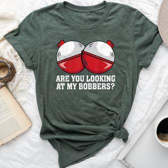 Are You Looking At My Bobbers Fishing For Women Bella Canvas T-shirt - Thegiftio UK