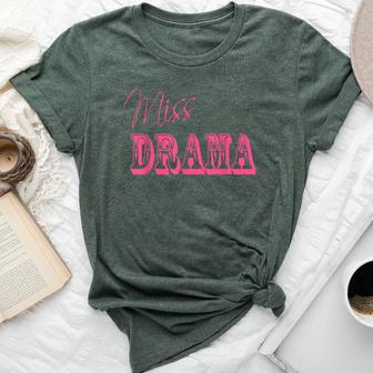 Miss Drama Cute Confident Strong Diva Female Boss Energy Bella Canvas T-shirt | Seseable CA