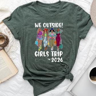 We Outside Girls Trip 2026 Black Sistas Together Traveling Bella Canvas T-shirt - Thegiftio UK