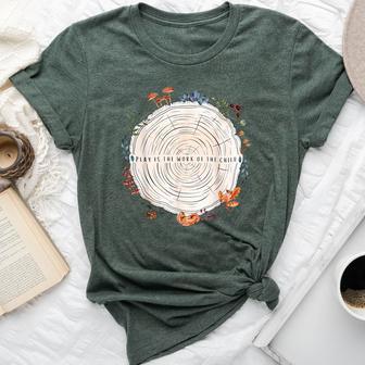 Play Is The Work Of The Child Montessori Teacher Nature Bella Canvas T-shirt - Thegiftio
