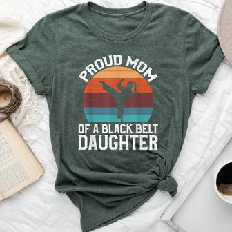 Proud Mom Of A Black Belt Daughter Bella Canvas T-shirt - Thegiftio UK