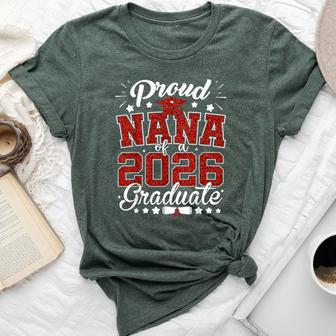 Proud Nana Of A 2026 Graduate Senior 2026 Graduation Bella Canvas T-shirt - Thegiftio UK