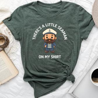 There's A Little Seaman On My Jokes Sarcastic Bella Canvas T-shirt - Thegiftio UK