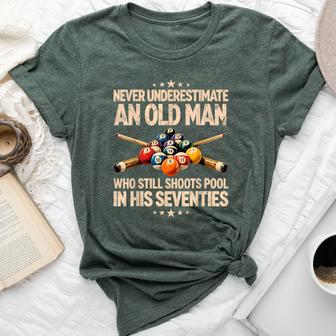 Never Underestimate An Old Man Shoots Pool In His Seventies Bella Canvas T-shirt - Thegiftio UK