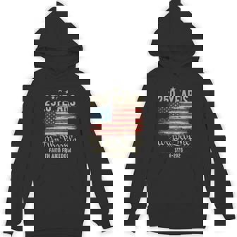 250 Years American Flag 1776 2026 Patriotic 4Th Of July Hoodie | Seseable FR