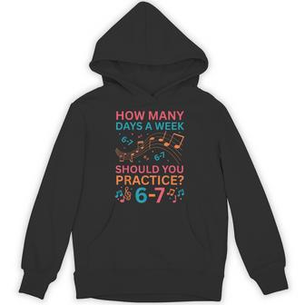 6 7 67 Meme Six Seven For Music Teacher Gen Alpha Unisex Hoodie | Mazezy