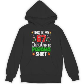 This Is My 67 Christmas Pajama 67 Meme Hoodie - Thegiftio UK
