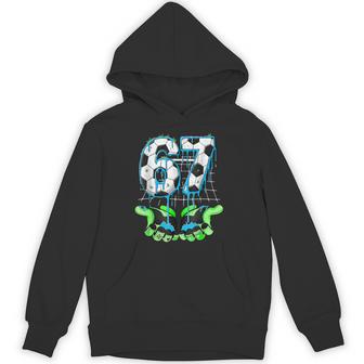 67 Soccer Six Seven Gen Alpha Meme Drip 67 Meme Hoodie - Thegiftio UK