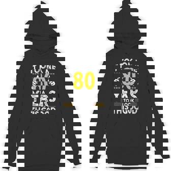 80Th Birthday It Took Me 80 Years Good 80歳 パーカー - Kawaiitshirt