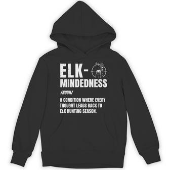 Archery Elk Hunting Elk-Mindedness Elk Hunter Unisex Hoodie | Mazezy
