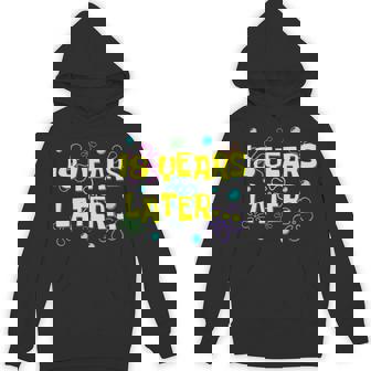 Bruh Eighn 18 Years Later 18Th Birthday Party Meme Hoodie - Thegiftio