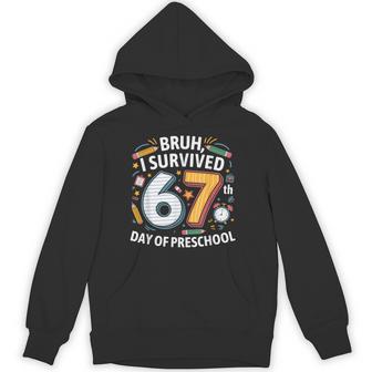 Bruh I Survived 67th Day Of Preschool 67 Meme Kids Unisex Hoodie | Mazezy