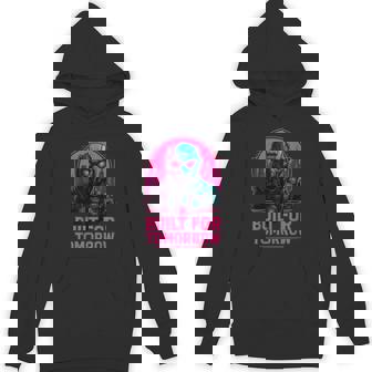 Built For Tomorrow Gamer Fans Futuristic Cyberpunk Soldier Unisex Hoodie | Mazezy