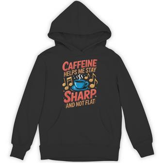 Caffeine Helps Me Sharp Composer Instrument Musician Unisex Hoodie | Mazezy