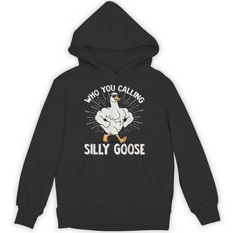 Who You Calling Silly Goose Gym Hoodie - Thegiftio UK