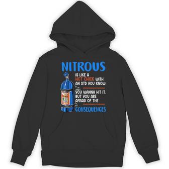 Car Guy Nitrous Is Like A Hot Chick With An Std You Know Hoodie - Thegiftio UK