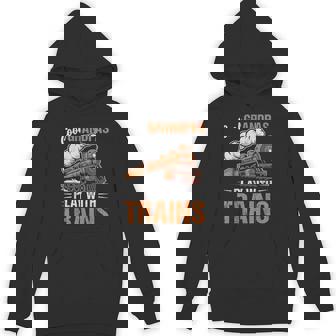 Cool Grandpas Play With Trains Locomotive Train Grandpa Dad Hoodie | Seseable CA