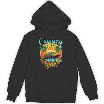 Cruising With My Dad Daughter Son Cruise Vacation Matching Hoodie - Thegiftio