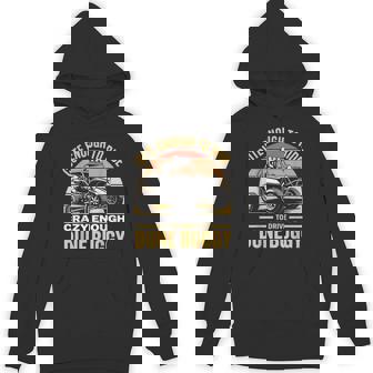 Cute Enough To Ride Rail Racing Offroad Car Dune Buggy Unisex Hoodie | Mazezy