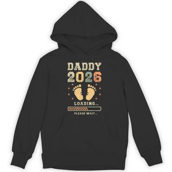 Daddy 2026 Loading Baby Announcement Expecting Dad To Be Hoodie - Thegiftio UK