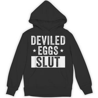 Deviled Eggs Slut Deviled Eggs Lover Deviled Eggs Hoodie - Thegiftio UK